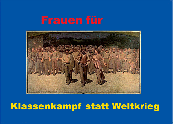 Frauen fuer Klassenkampf statt Weltkrieg